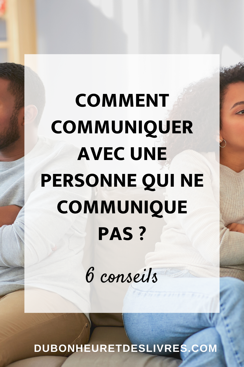 Comment communiquer avec une personne qui ne communique pas ? 6 conseils